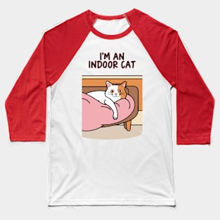 I'm an Indoor Cat Baseball T-Shirt